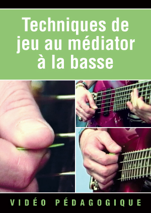 La basse au médiator (BASSE, Méthodes, Techniques de jeu, P. Sarfati & L.  Gérald).